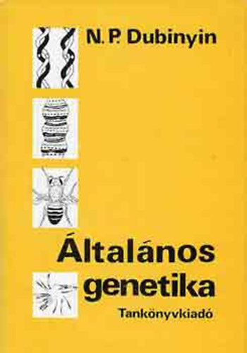 N. P. Dubinyin: Általános genetika
