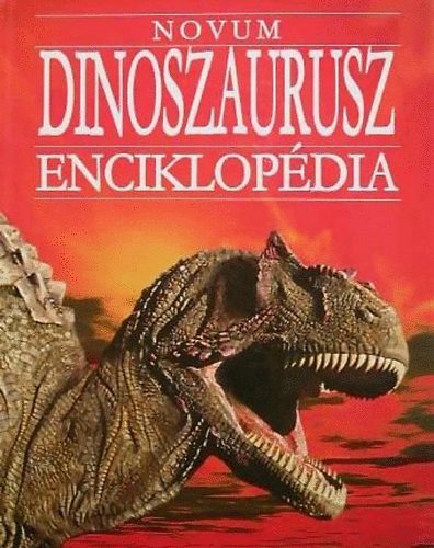 Novum Kiadó: Novum dinoszaurusz enciklopédia