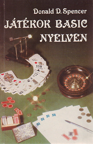Spencer, Donald, D.: Játékok Basic nyelven