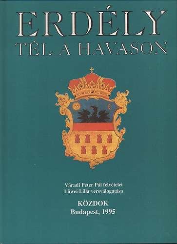 Váradi P.P.- Lővei L.: Erdély - Tél a Havason