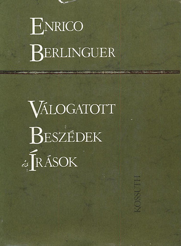 Enrico Berlinguer: Válogatott beszédek és írások