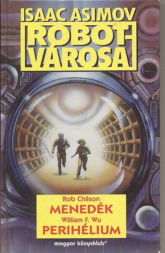 Chilson-Wu: Isaac Asimov robotvárosa:Menedék-Perihélium
