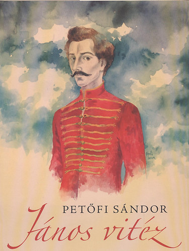 Petőfi Sándor: János vitéz (Péreli Zsuzsa illusztrációival)
