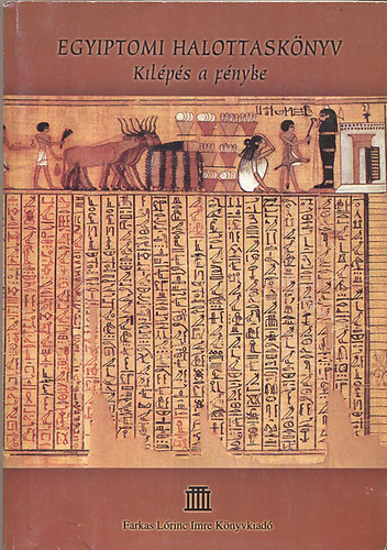 Farkas Lőrinc Imre Kiadó: Egyiptomi halottaskönyv