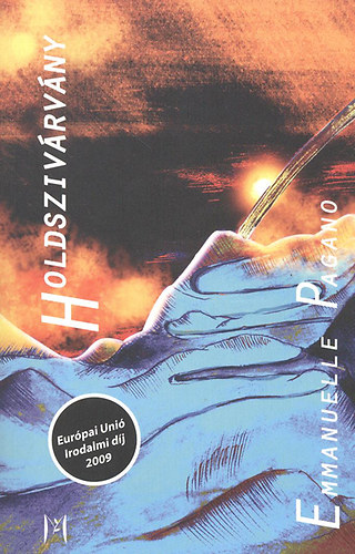 Emmanuelle Pagano: Holdszivárvány