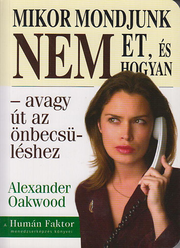 Alexander Oakwood: Mikor mondjunk nemet, és hogyan