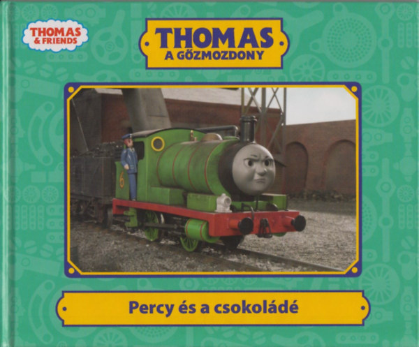 W. Awdry: Thomas a gőzmozdony - Percy és a csokoládé