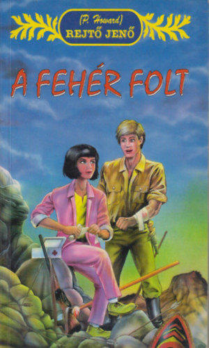 Rejtő Jenő \(P. Howard): A fehér folt