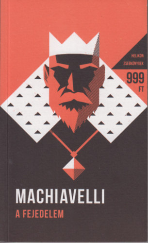 Machiavelli: A fejedelem