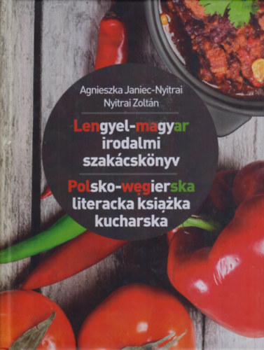 : Lengyel-Magyar irodalmi szakácskönyv (Polsko-wegierska literacka ksiazka kucharska)