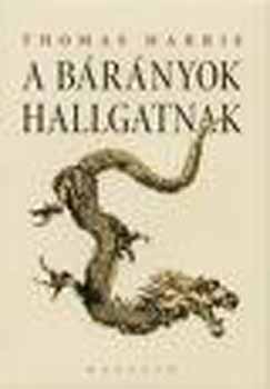 Thomas Harris: A bárányok hallgatnak