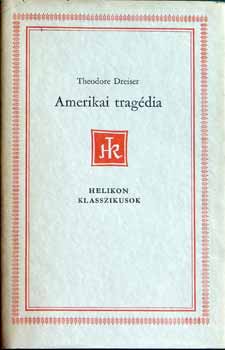 Dreiser, Theodore: Amerikai tragédia