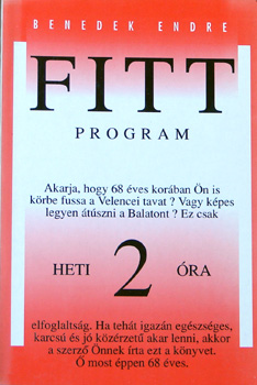 Benedek Endre: Fitt program