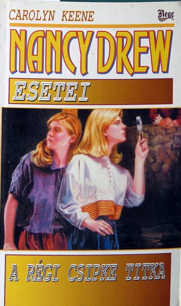 Carolyn Keene: Nancy Drew esetei: A régi csipke titka
