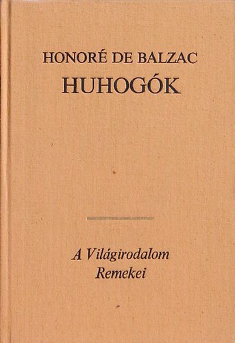 Honoré de Balzac: Huhogók avagy Bretagne 1799-ben