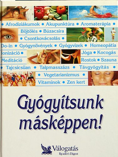 : Gyógyítsunk másképpen! Párhuzamos utak a jobb egészség felé