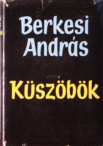 Berkesi András: Küszöbök