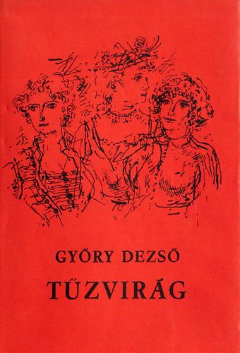 Győry Dezső: Tűzvirág