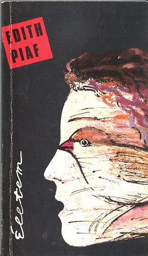 Edit Piaf: Életem