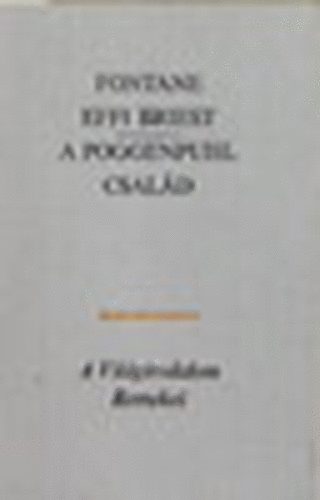 Theodor Fontane: Effi Briest - A Poggenpuhl család