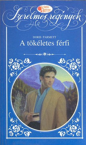 Doris Parmett: A tökéletes férfi (Vörös Rózsa)