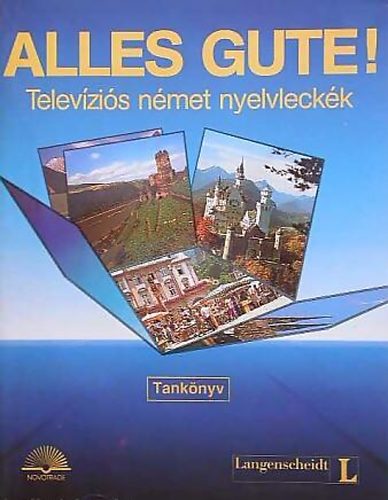 Baltzer, Ralf A.-Strauss, Dieter: Alles gute! (Televíziós német nyelvleckék)