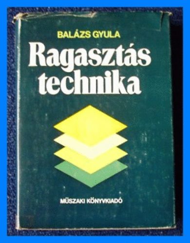 Balázs Gyula: Ragasztás technika