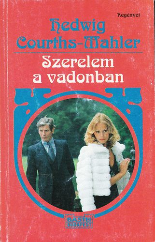 Hedvig Courths-Mahler: Szerelem a vadonban
