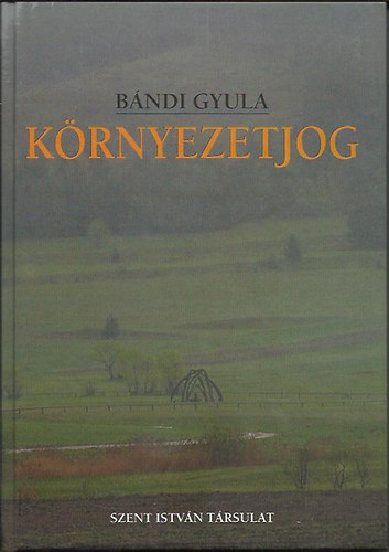 Bándi Gyula: Környezetjog
