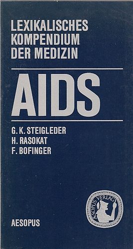 Steigleder-Rasokat-Bofinger: AIDS -lexikalisches Kompendium der Medizin