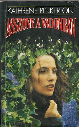 Kathrene Pinkerton: Asszony a vadonban