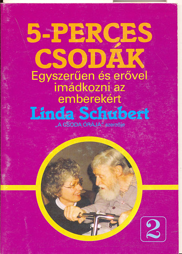 Schubert, Linda: 5-perces csodák