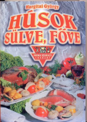 Hargitai György: Húsok sülve-főve