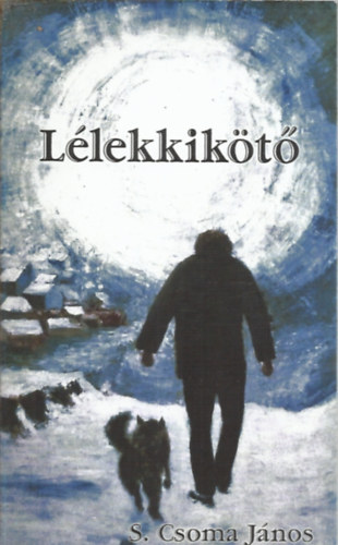 S. Csoma János: Lélekkikötő