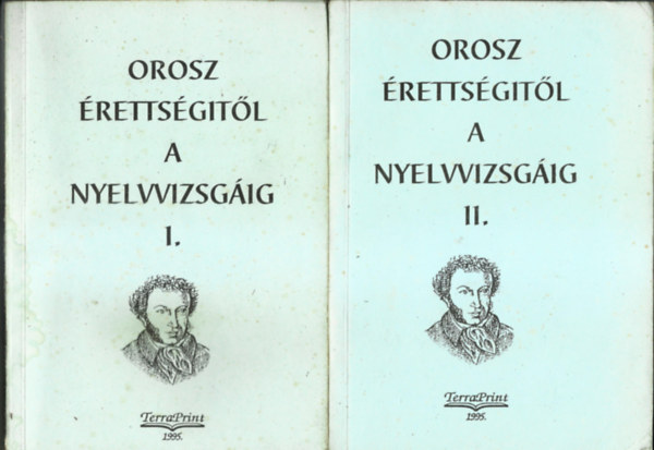 Dr Horváth Károlyné szerk.: Orosz érettségitől a nyelvvizsgáig I-II.