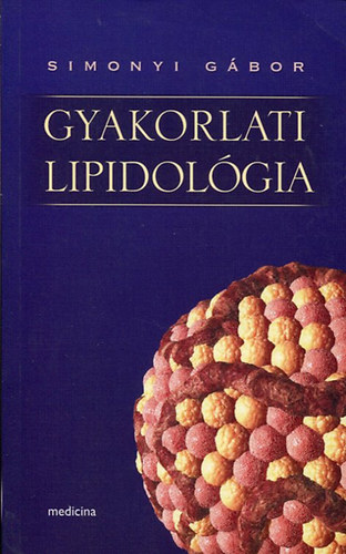 Simonyi Gábor: Gyakorlati lipidológia