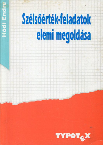 Hódi Endre: Szélsőérték-feladatok elemi megoldása