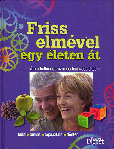 : Friss elmével egy életen át