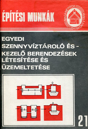 Ráczkevy Ágnes: Egyedi szennyvíztároló és kezelő berendezések létesítése és üzemeltetése