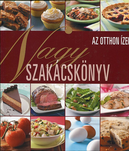 : Nagy szakácskönyv - az otthon ízei