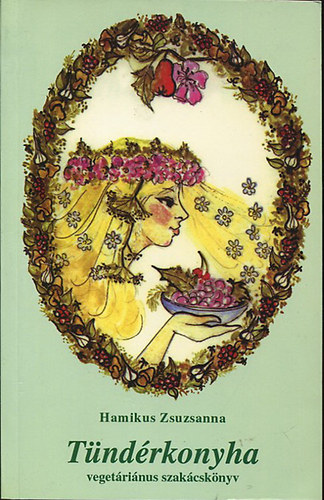 Hamikor Zsuzsanna: Tündérkonyha