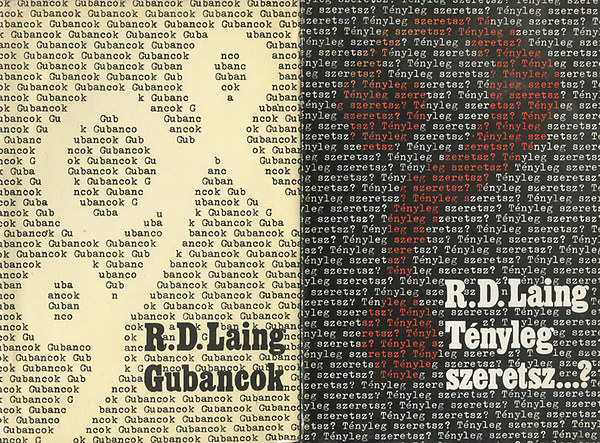 Ronald David Laing: Tényleg szeretsz … ? Gubancok