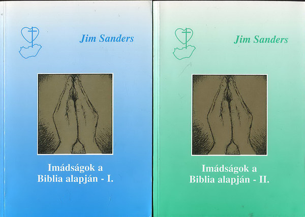 Jim Sanders: Imádságok a Biblia alapján I-II.