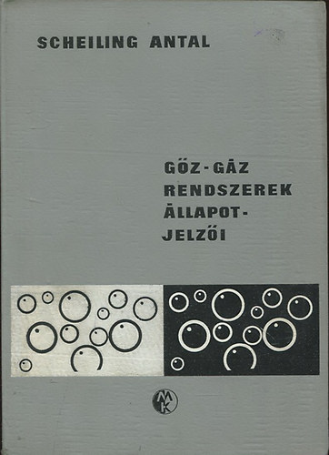 Scheiling Antal: Gőz-gáz-rendszerek állapotjelzői