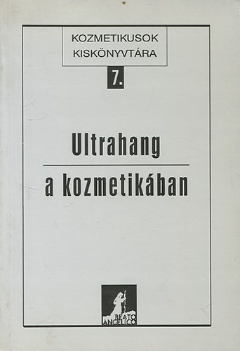 : Ultrahang a kozmetikában (Kozmetikusok kiskönyvtára 7.)