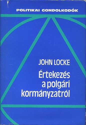 John Locke: Második értekezés a polgári kormányzatról