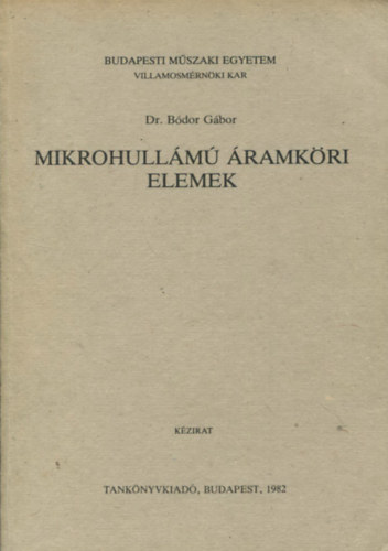 Dr. Bódor Gábor: Mikrohullámú áramköri elemek