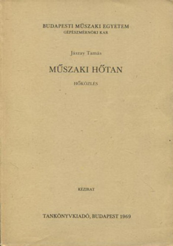 Jászay Tamás: Műszaki hőtan (hőközlés)