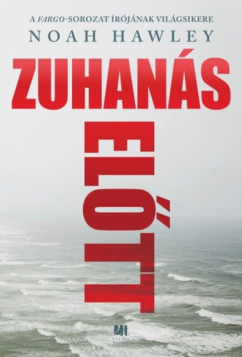 Noah Hawley: Zuhanás előtt