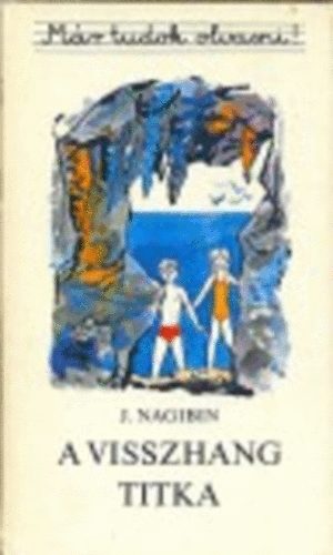 J. Nagibin: A visszhang titka (Már tudok olvasni!)